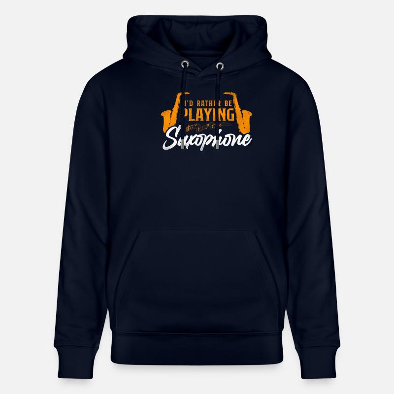 Saxophone I'd Rather Be Playing - Stanley/Stella Unisex Bio-Hoodie CRUISER - Navy