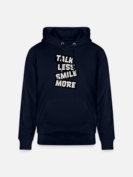 talk less smile more - Stanley/Stella CRUISER Unisex Organic Hoodie - navy