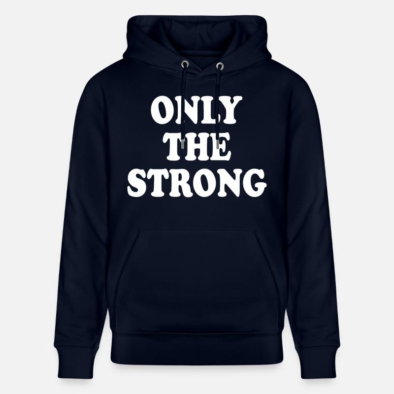 only the strong - Sweat à capuche bio CRUISER Stanley/Stella Unisexe - marine