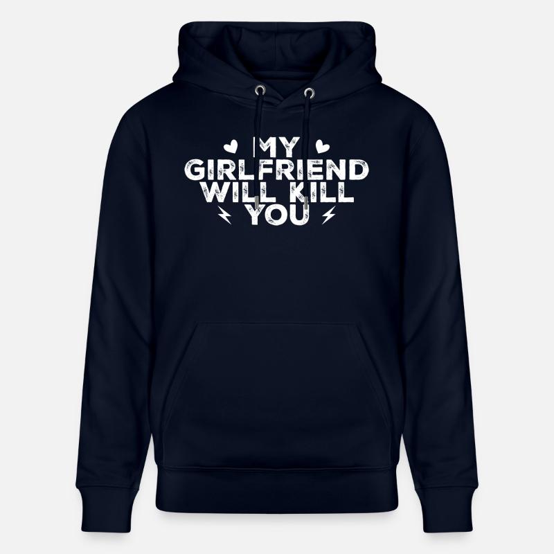 My girlfriend will kill you - Sweat à capuche bio CRUISER Stanley/Stella Unisexe - marine