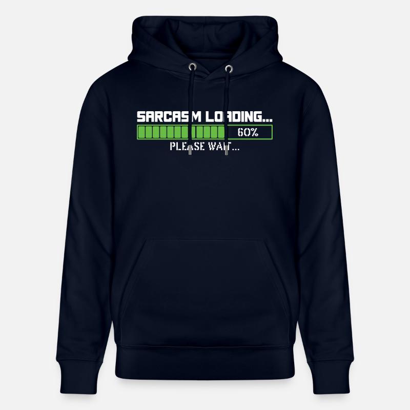 Sarcasm loading please wait - Stanley/Stella CRUISER Unisex Organic Hoodie - navy