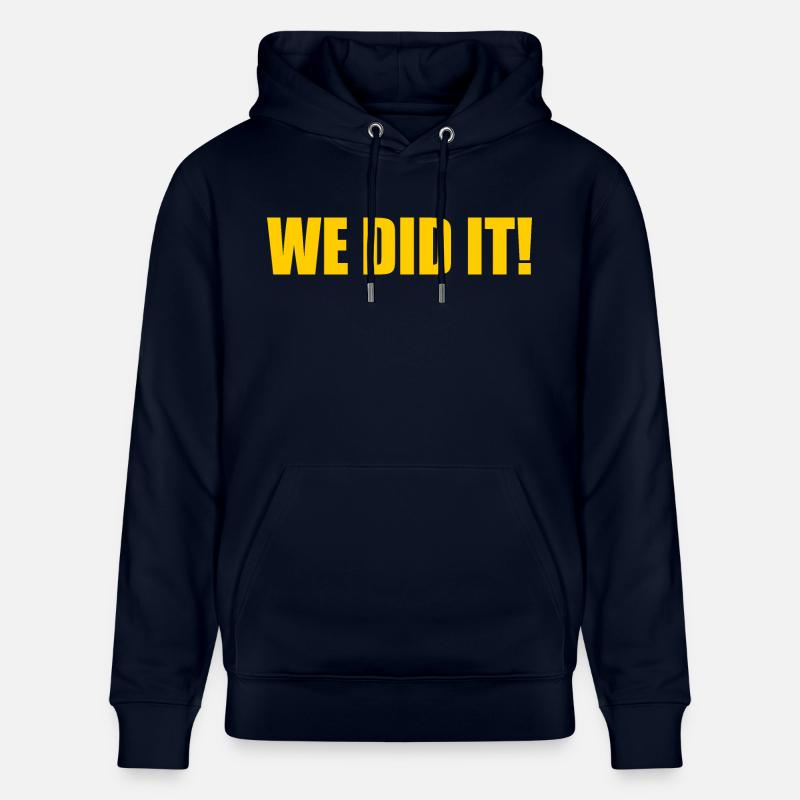 We did it - Stanley/Stella Unisex Bio-Hoodie CRUISER  - Navy
