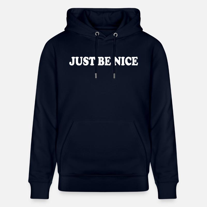 Just be nice - Sweat à capuche bio CRUISER Stanley/Stella Unisexe - marine