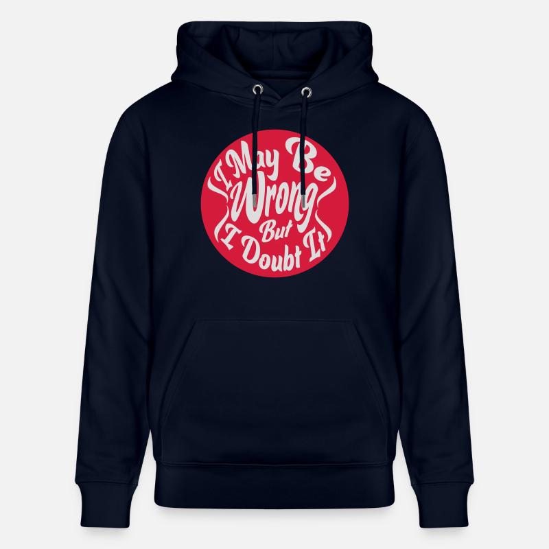 I may be wrong - Stanley/Stella Unisex Bio-Hoodie CRUISER  - Navy