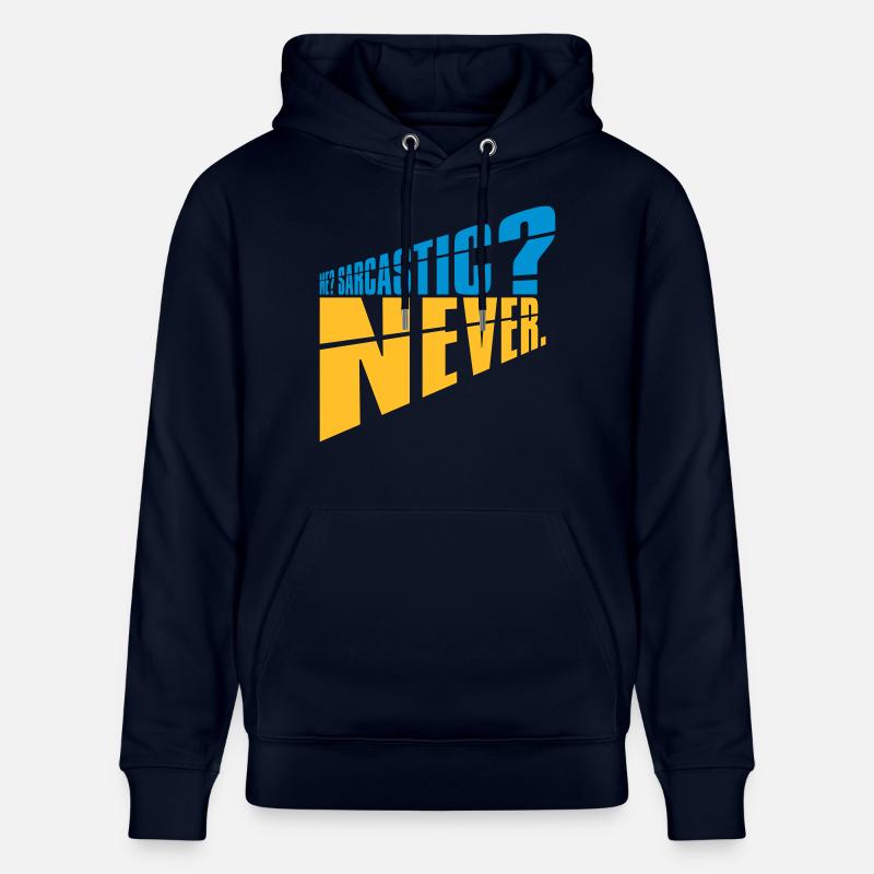 me sarcastic never Zitat - Stanley/Stella Unisex Bio-Hoodie CRUISER - Navy