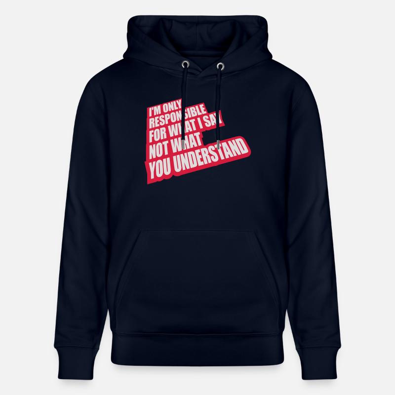 ce que je dis citation - Sweat à capuche bio CRUISER Stanley/Stella Unisexe - marine