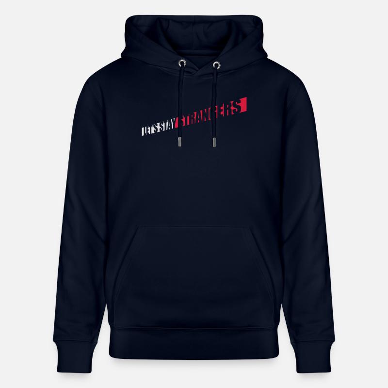 Citation Restons Strangers - Sweat à capuche bio CRUISER Stanley/Stella Unisexe - marine
