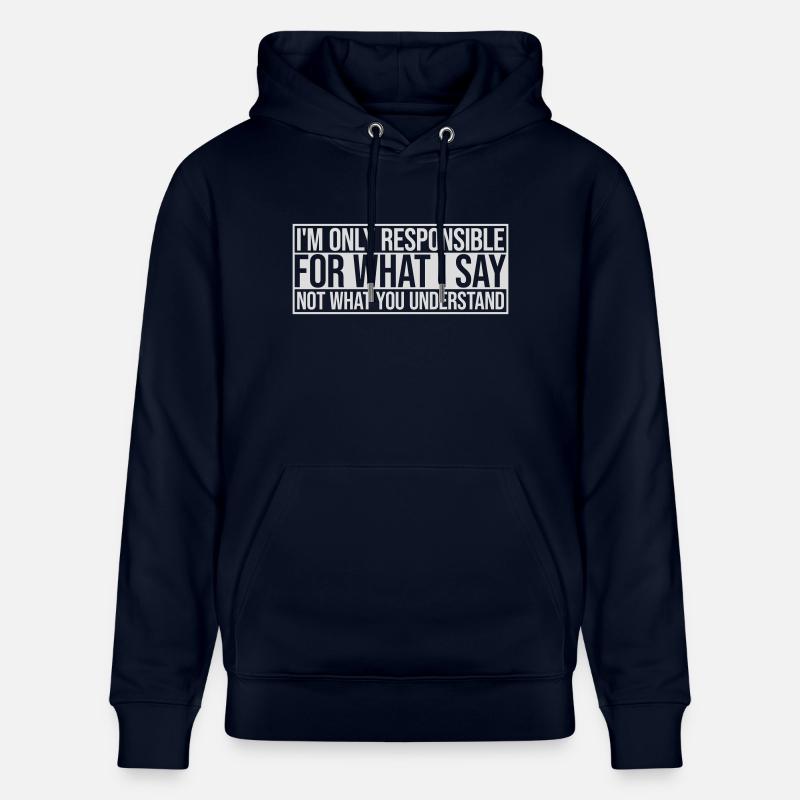 ce que je dis citation - Sweat à capuche bio CRUISER Stanley/Stella Unisexe - marine