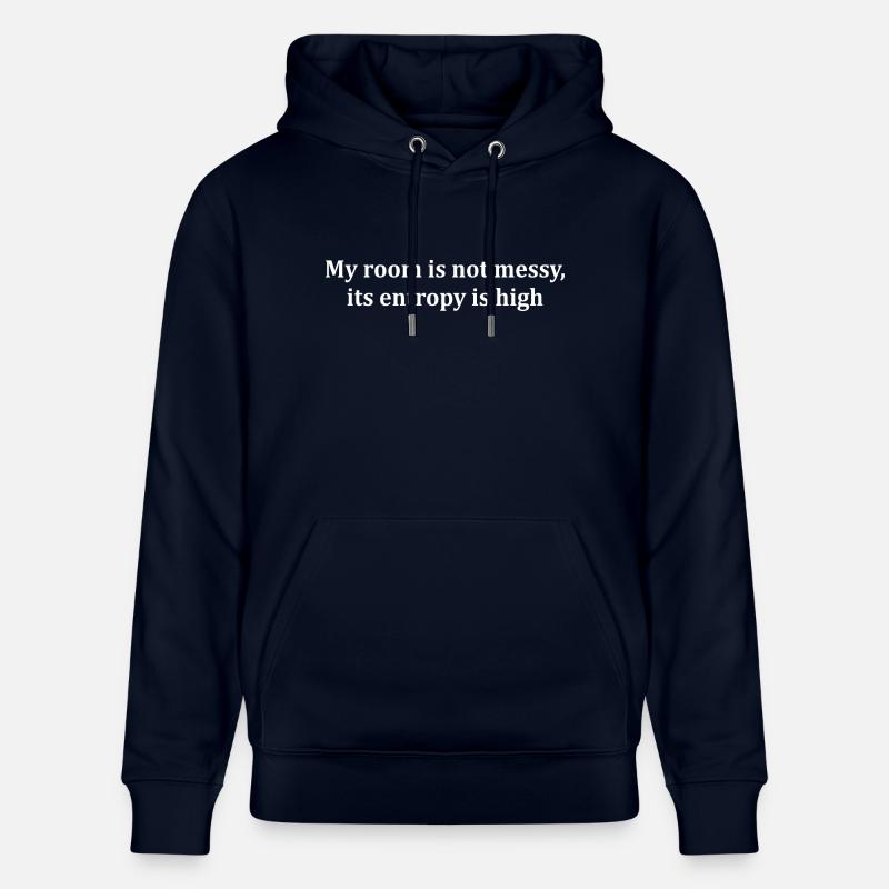 entropy saying thermodynamics physicist engineer - Stanley/Stella CRUISER Unisex Organic Hoodie - navy