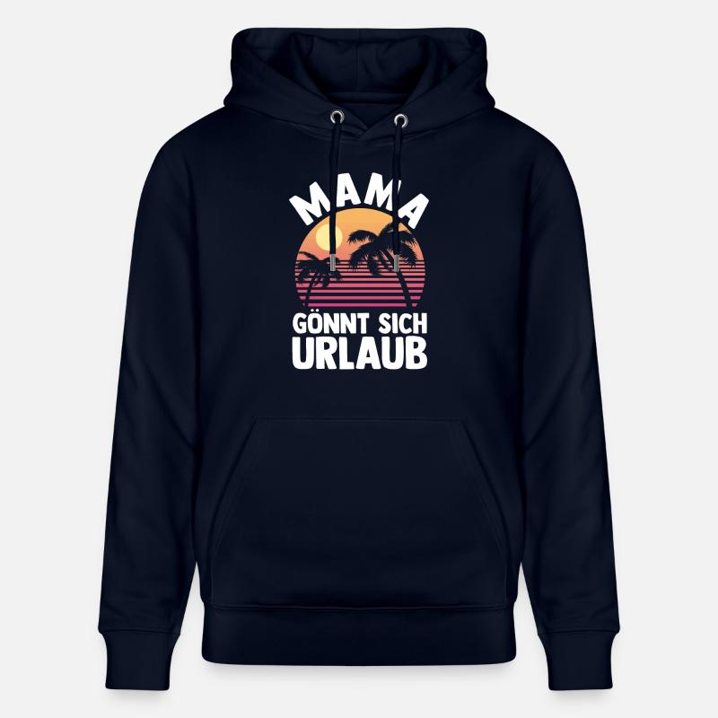Urlaub Urlauberin Mutter Mama - Stanley/Stella Unisex Bio-Hoodie CRUISER - Navy
