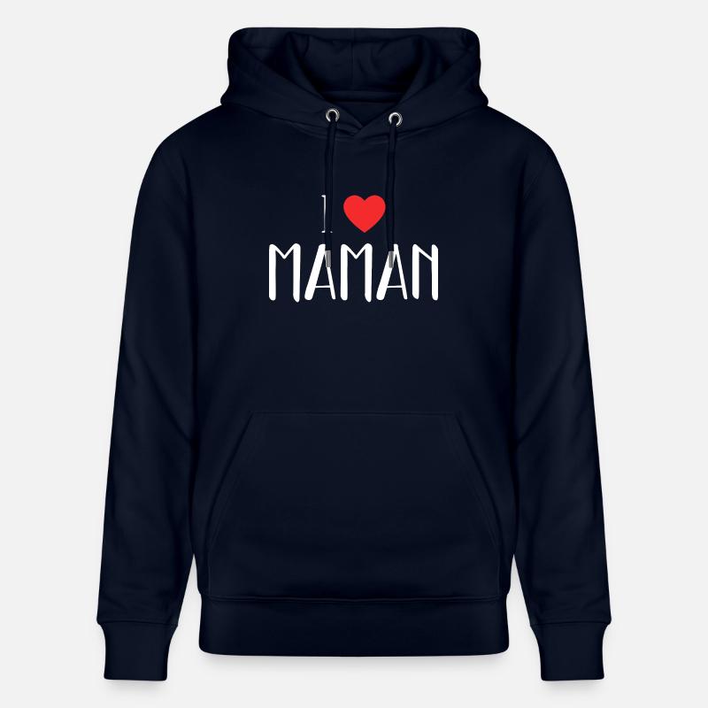I Love Maman ! - Sweat à capuche bio CRUISER Stanley/Stella Unisexe - marine