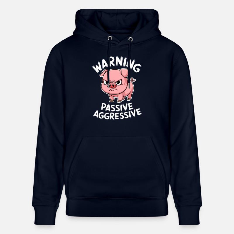 Beware Passive Aggressive Pig Comic - Stanley/Stella CRUISER Unisex Organic Hoodie - navy