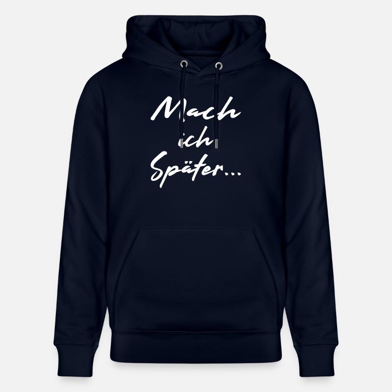 Mach ich später - Vector - Stanley/Stella Unisex Bio-Hoodie CRUISER  - Navy