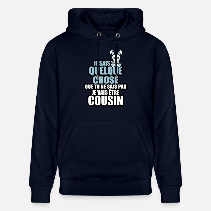 je vais être cousin - Sweat à capuche bio CRUISER Stanley/Stella Unisexe - marine