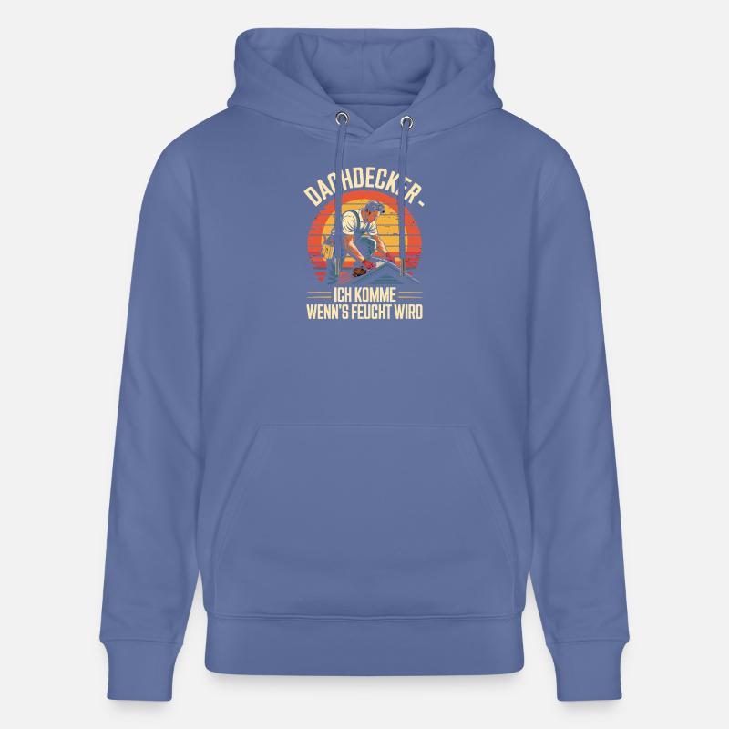 Dachdecker - Ich Komme Wenn's Feucht Wird - Stanley/Stella Unisex Bio-Hoodie CRUISER  - Blau