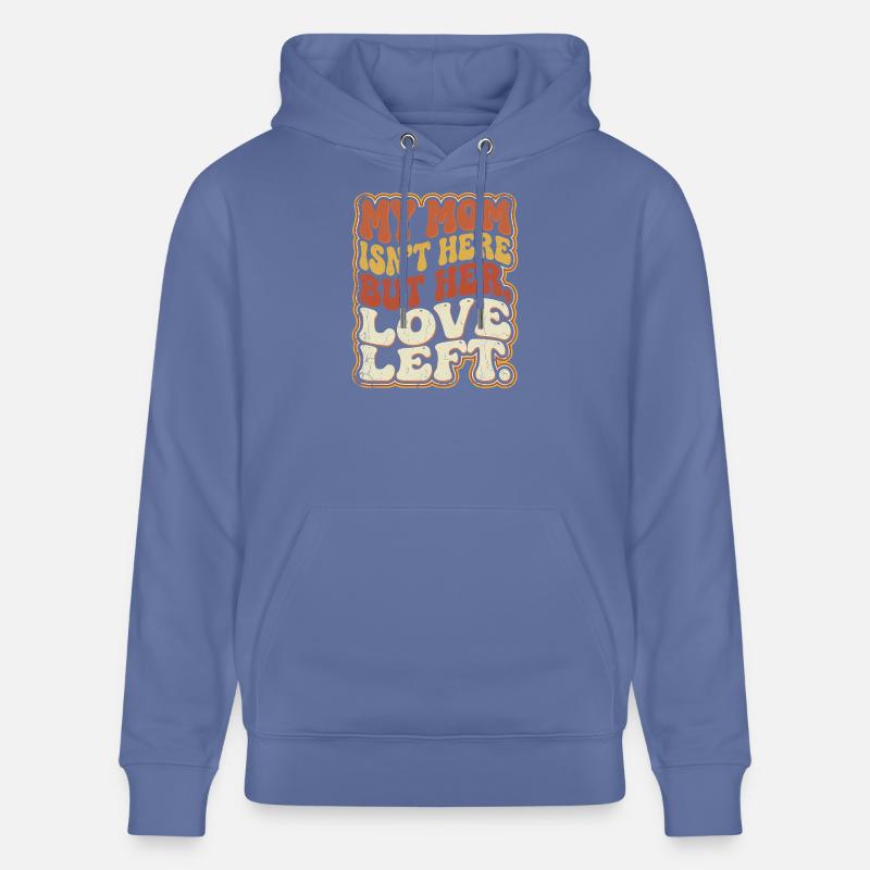 Maman a disparu, l’amour reste - Sweat à capuche bio CRUISER Stanley/Stella Unisexe - bleu
