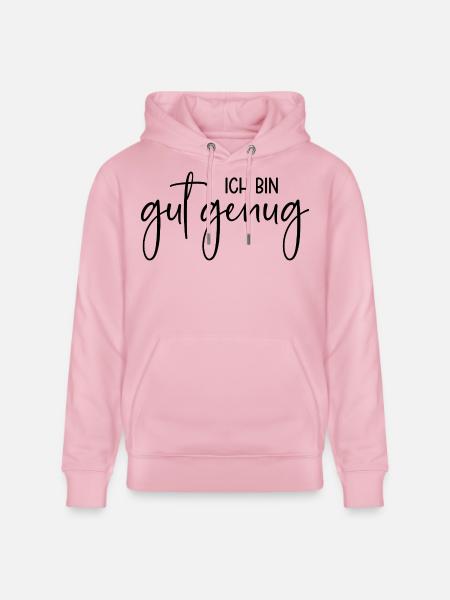 Ich bin gut genug - Stanley/Stella Unisex Bio-Hoodie CRUISER - Hellrosa
