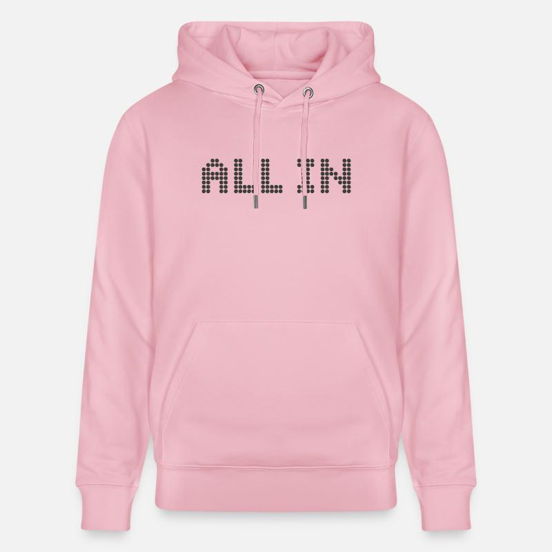 ALL IN - Alles oder nichts - Stanley/Stella Unisex Bio-Hoodie CRUISER  - Hellrosa