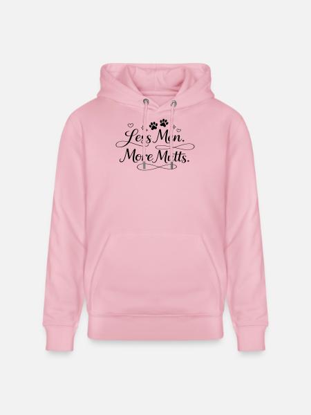 Less men. More mutts. - Stanley/Stella CRUISER Unisex Organic Hoodie - cotton pink