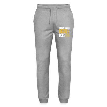 Humorous beer saying design for conviviality - Stanley/Stella Mover Unisex Organic Jogging Trousers - heather grey - Front - Marisol (170cm) & Nik (191cm)