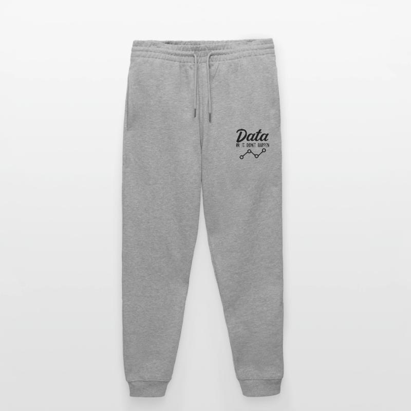 Daten oder es ist nicht passiert Data Analyst Data Tees Stanley/Stella Unisex Bio Jogginghose Mover 