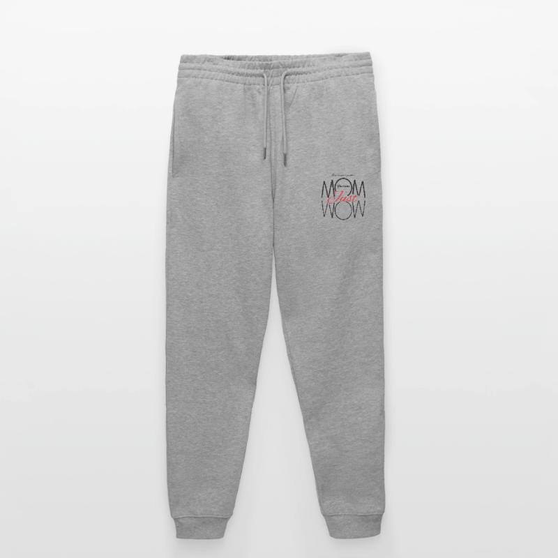 Du bist meine Mutter einfach nur wow Muttertag Stanley/Stella Unisex Bio Jogginghose Mover 