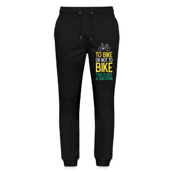 To Bike or Not To Bike. This is Not A Question - Stanley/Stella Mover Unisex Organic Jogging Trousers - black - Front - Marisol (170cm) & Nik (191cm)