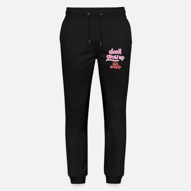 dont grow up - Stanley/Stella Unisex Bio Jogginghose Mover  - Schwarz