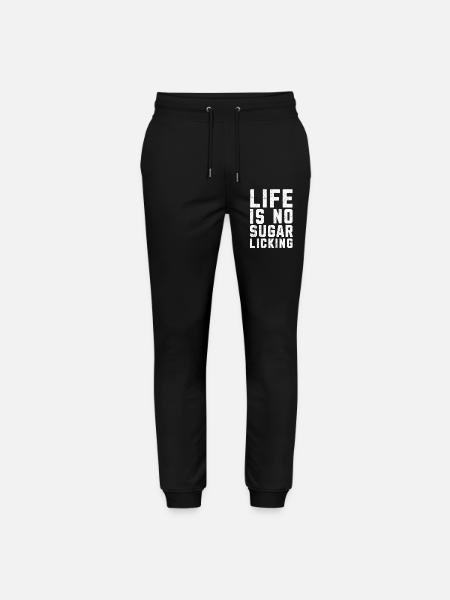 Life is no sugar licking Denglisch - Stanley/Stella Mover Unisex Organic Jogging Trousers - black