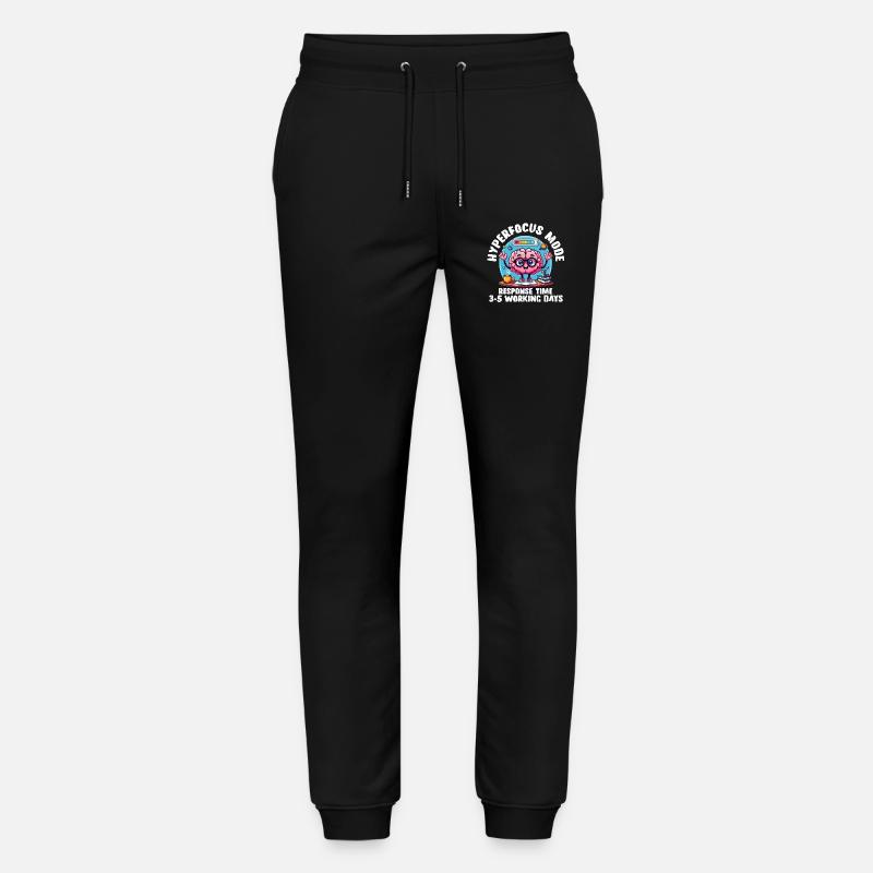 Hyperfocus Loading – Funny Neurodivergent T-Shirt - Stanley/Stella Mover Unisex Organic Jogging Trousers - black