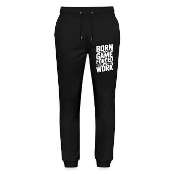 Born to Game Forced to Work - Stanley/Stella Mover Unisex Organic Jogging Trousers - black - Front - Marisol (170cm) & Nik (191cm)