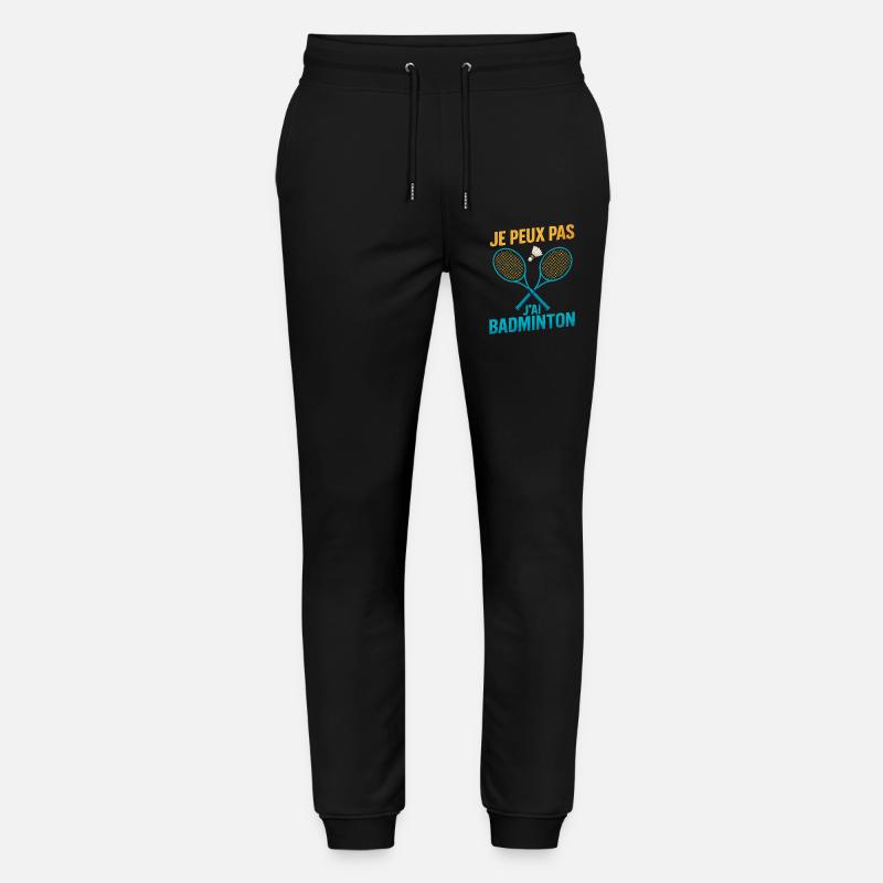 I can't I have badminton - Stanley/Stella Mover Unisex Organic Jogging Trousers - black