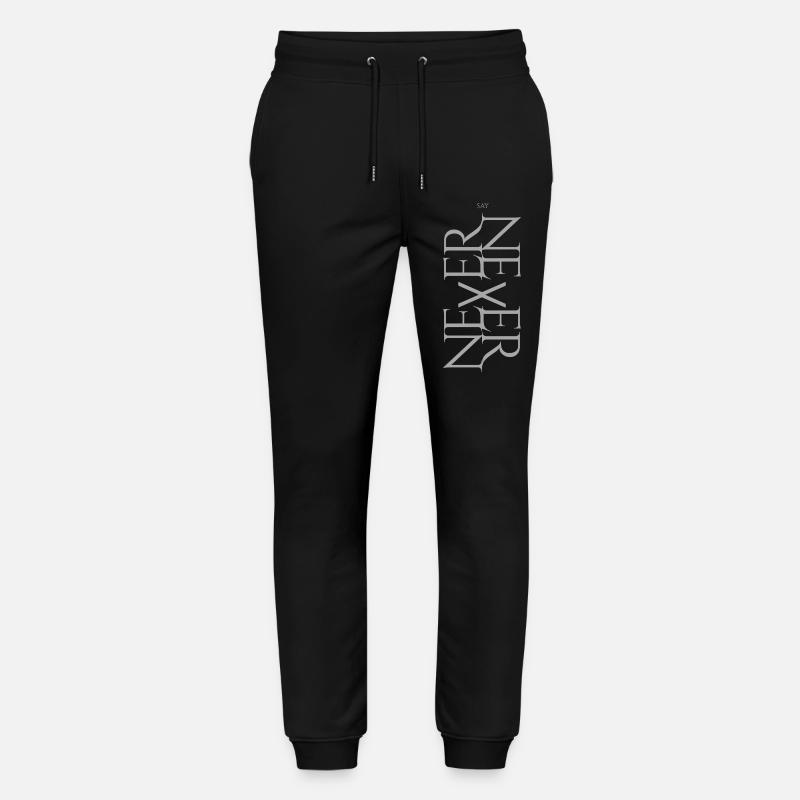 NEVER SAY NEVER – Statement Design - Stanley/Stella Unisex Bio Jogginghose Mover  - Schwarz