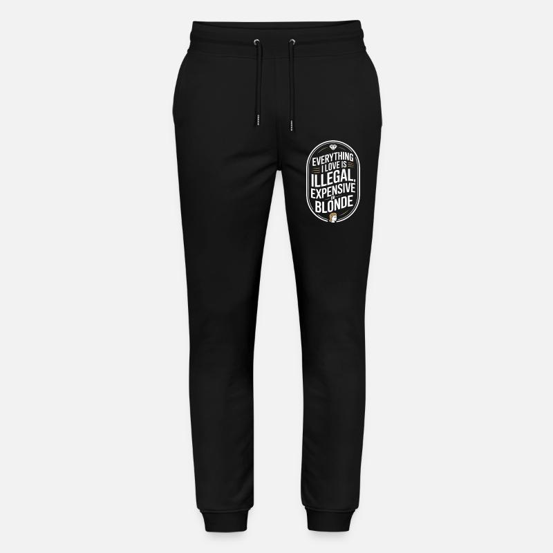 Tutto ciò che amo è illegale e costoso e biondo - Pantaloni da jogger unisex ed ecologici Mover di Stanley/Stella - nero