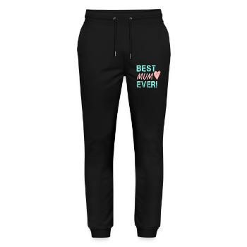 Best Mum Ever Geburtstagsgeschenk für Mama - Stanley/Stella Unisex Bio Jogginghose Mover  - Schwarz - Vorne - Marisol (170cm) & Nik (191cm)