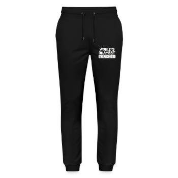 World's Okayest Teacher Statement - Stanley/Stella Mover Unisex Organic Jogging Trousers - black - Front - Marisol (170cm) & Nik (191cm)