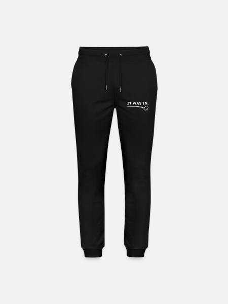 Pickleball funny - it was in - Stanley/Stella Mover Unisex Organic Jogging Trousers - black