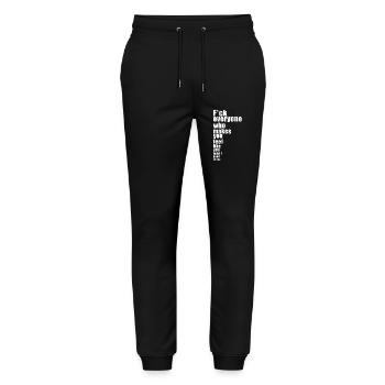 F*ck Everyone who makes you feel bad - Stanley/Stella Mover Unisex Organic Jogging Trousers - black - Front - Marisol (170cm) & Nik (191cm)