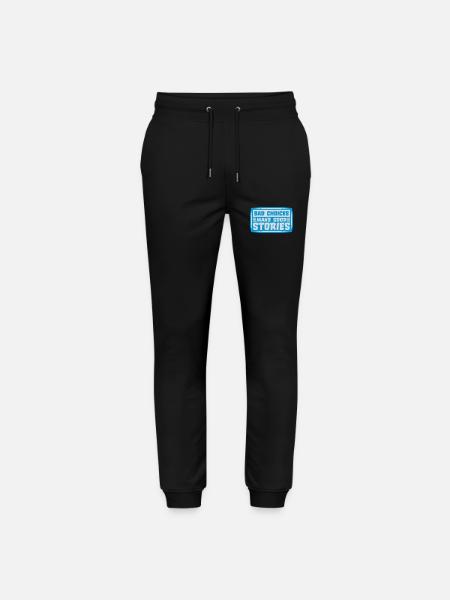 bad decisions great stories - Stanley/Stella Mover Unisex Organic Jogging Trousers - black
