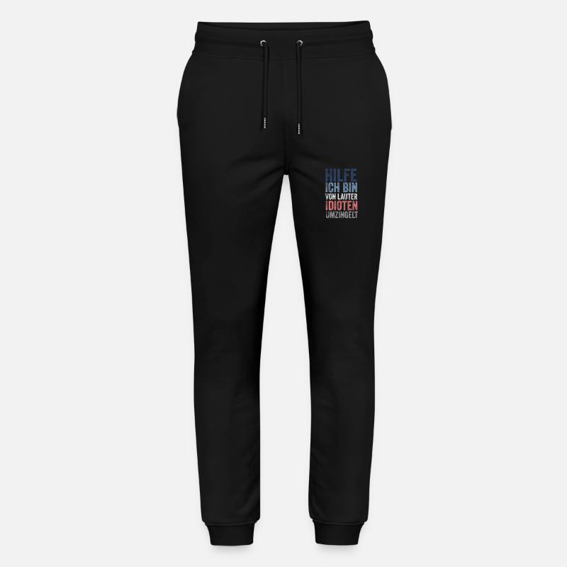 Aide Je suis entouré d’idiots - Pantalon de jogging bio MOVER Stanley/Stella unisexe - noir