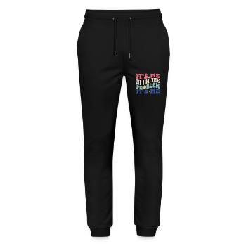 Funny quote It's Me Hi, I'm the problem - Stanley/Stella Mover Unisex Organic Jogging Trousers - black - Front - Marisol (170cm) & Nik (191cm)