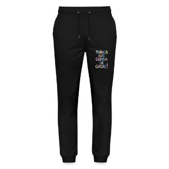 Motivation Things Are Gonna Be Great - Stanley/Stella Unisex Bio Jogginghose Mover  - Schwarz - Vorne - Marisol (170cm) & Nik (191cm)