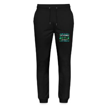 Life is like a lab experiment: sometimes you just - Stanley/Stella Mover Unisex Organic Jogging Trousers - black - Front - Marisol (170cm) & Nik (191cm)