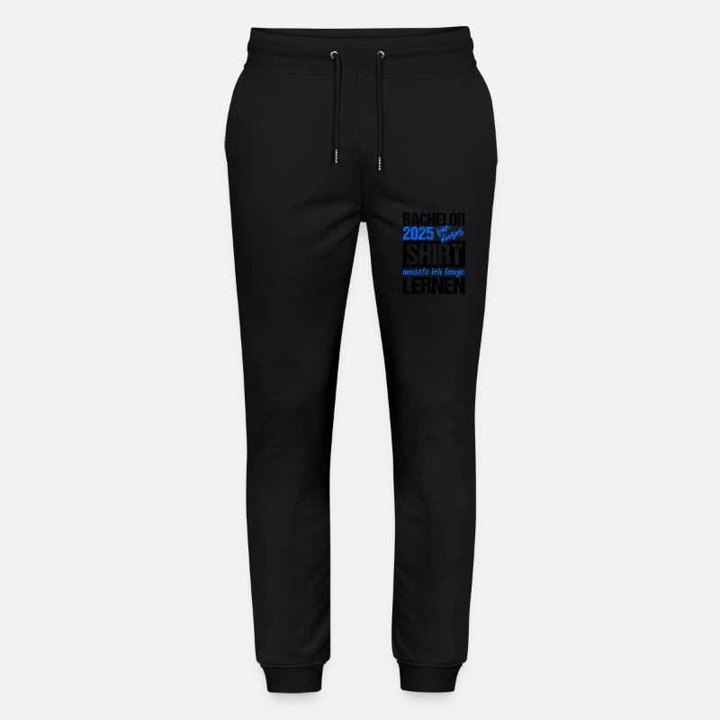 Bachelor 2025 Learned Enough Gift Student Uni Stanley/Stella Mover Unisex Organic Jogging Trousers