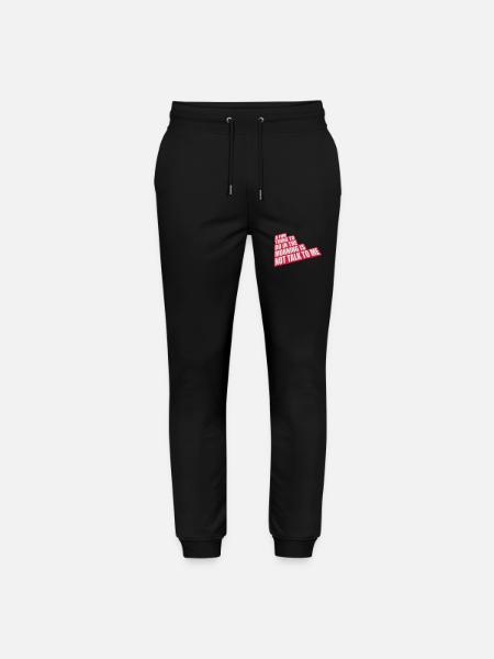 not talk to me - Stanley/Stella Mover Unisex Organic Jogging Trousers - black