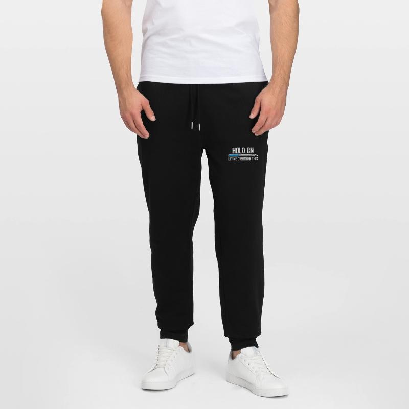 Hold On Let Me Overthink This Loading Bar Loading Stanley/Stella Mover Unisex Organic Jogging Trousers