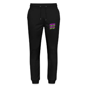 Everything I Like To Do Makes My Wife Mad 9 - Stanley/Stella Unisex Bio Jogginghose Mover  - Schwarz - Vorne - Marisol (170cm) & Nik (191cm)