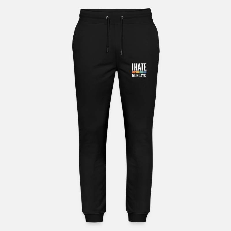 I Hate Mondays - Stanley/Stella Mover Unisex Organic Jogging Trousers - black