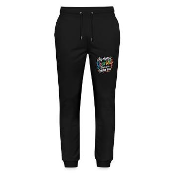 Sei immer Du selbst es gibt keinen besseren - Stanley/Stella Unisex Bio Jogginghose Mover  - Schwarz - Vorne - Marisol (170cm) & Nik (191cm)