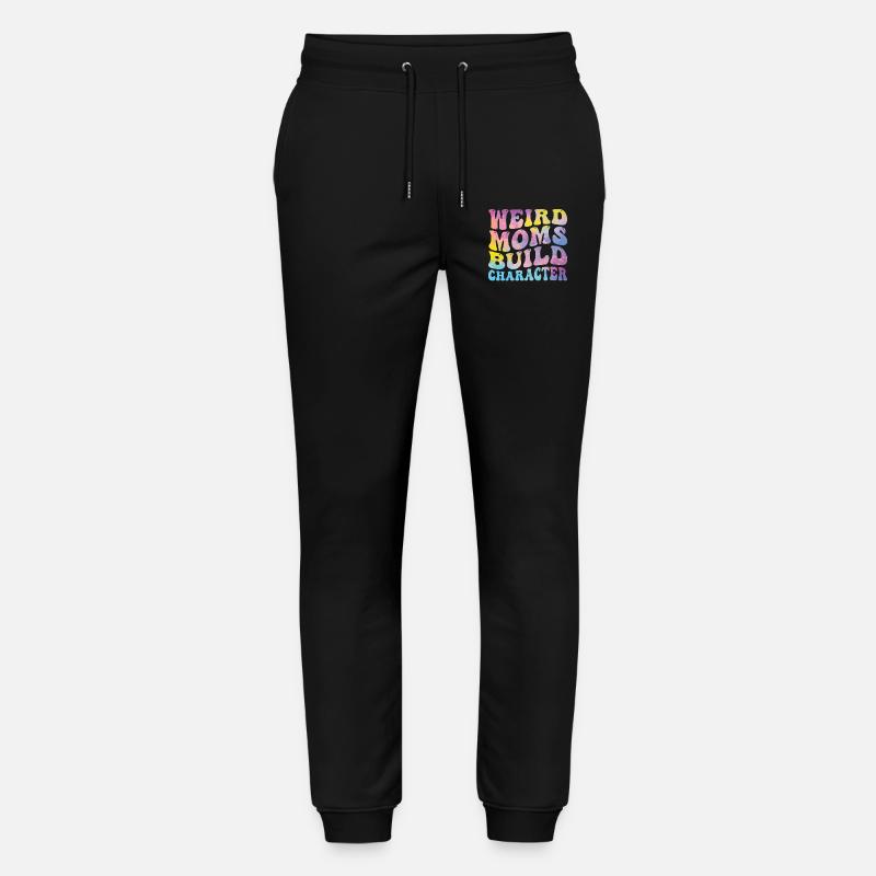 Weird Moms Build Character - Stanley/Stella Unisex Bio Jogginghose Mover  - Schwarz